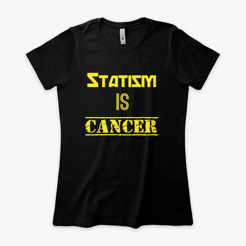 Statism Is Cancer