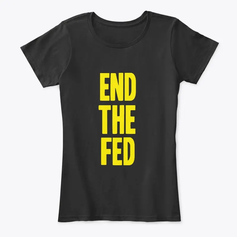 End The Fed!