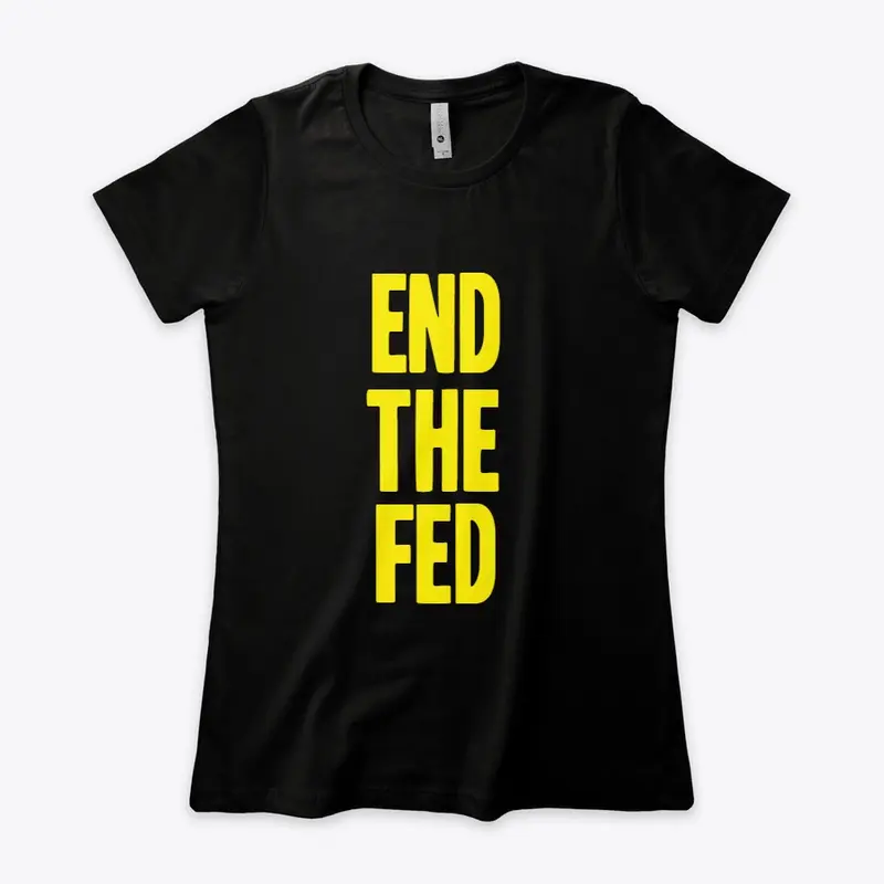 End The Fed!