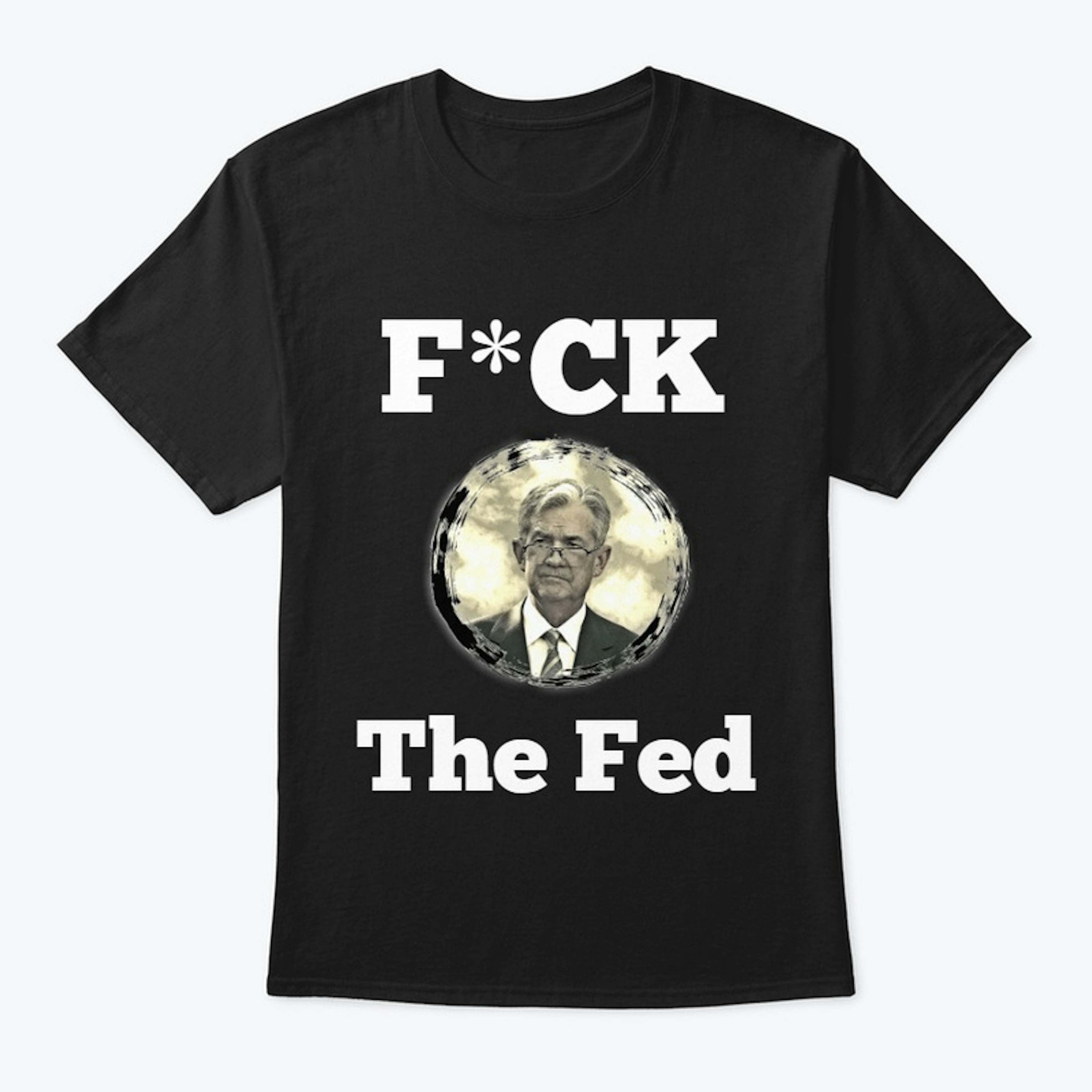 F*ck The Fed!