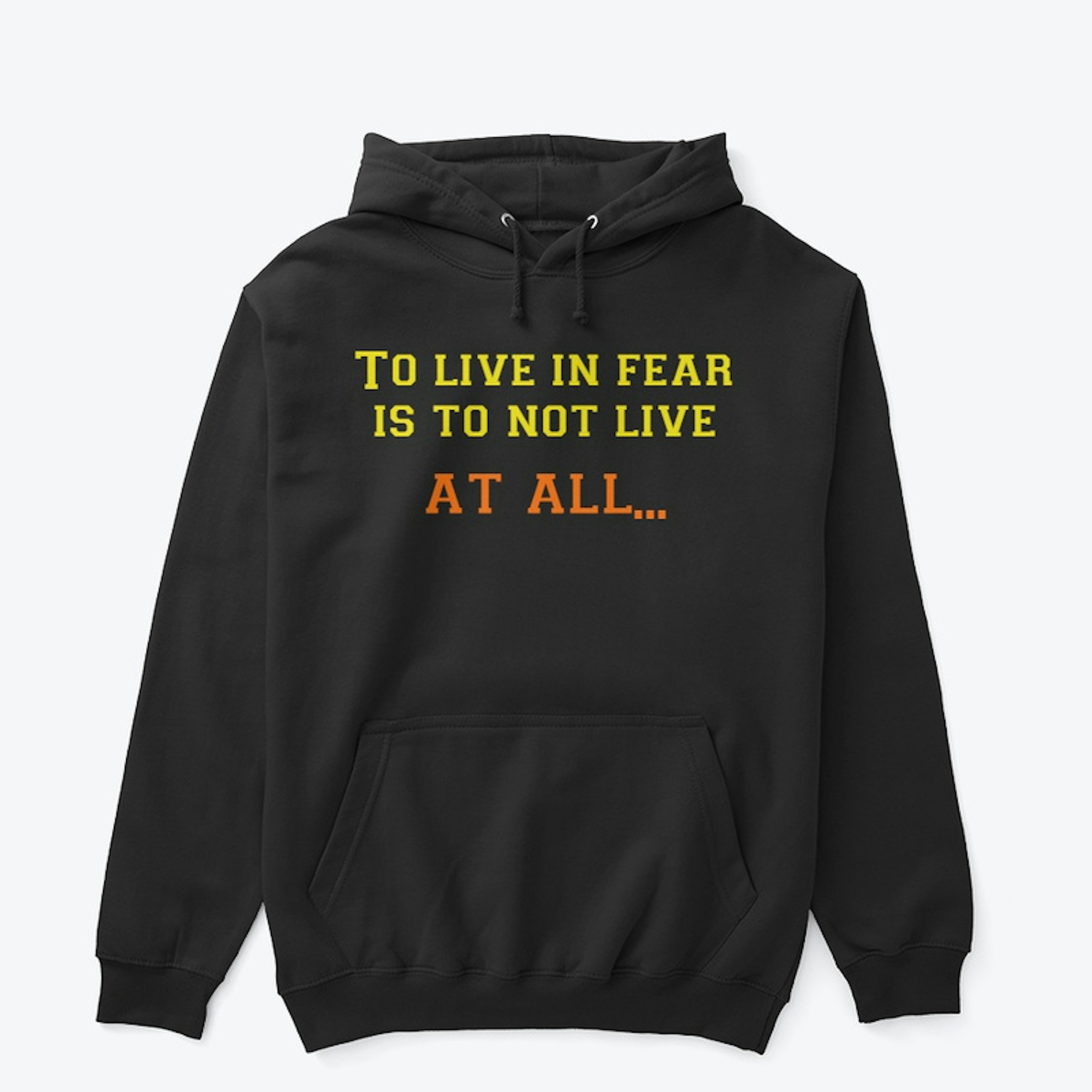 Don't live in fear
