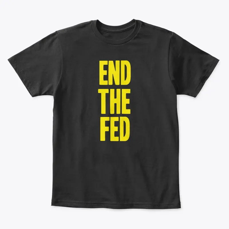 End The Fed!