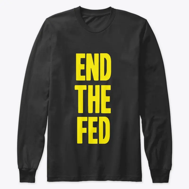 End The Fed!