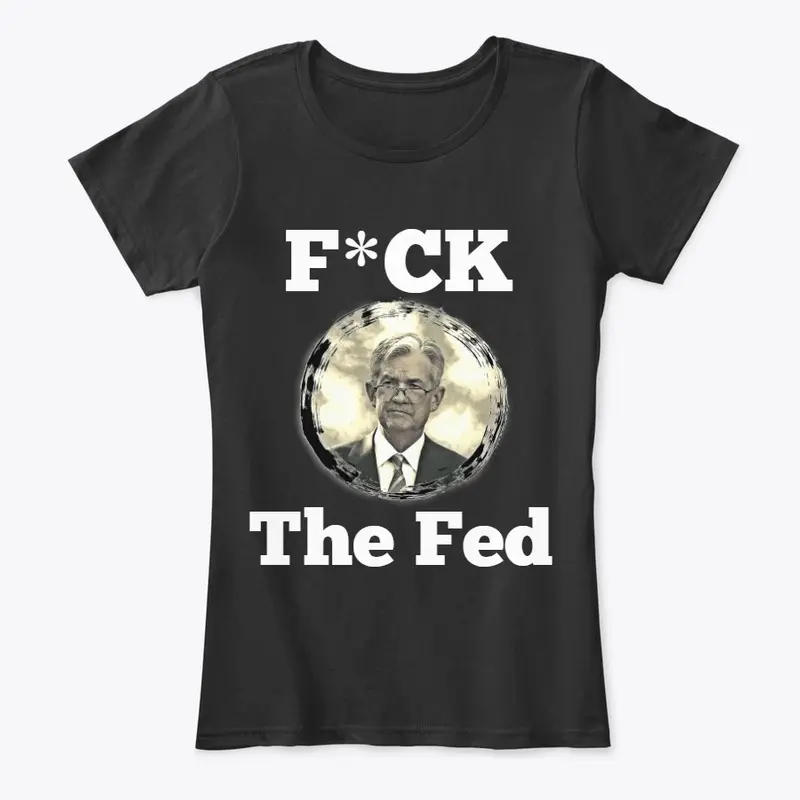 F*ck The Fed!