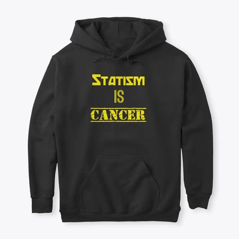 Statism Is Cancer