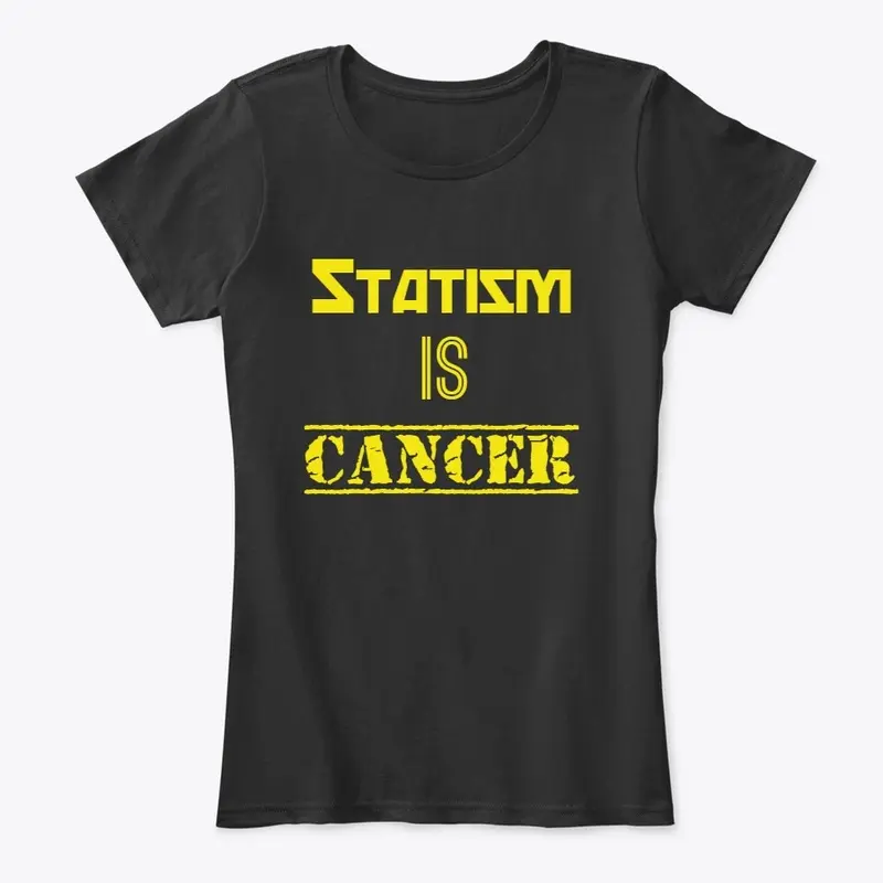 Statism Is Cancer