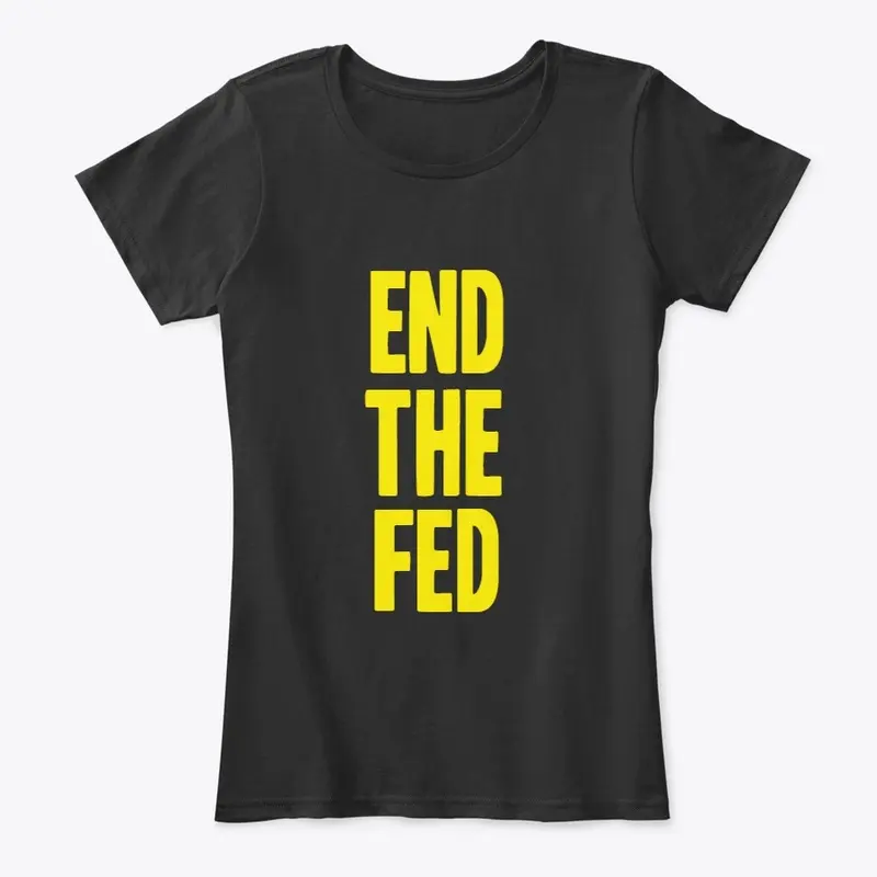 End The Fed!